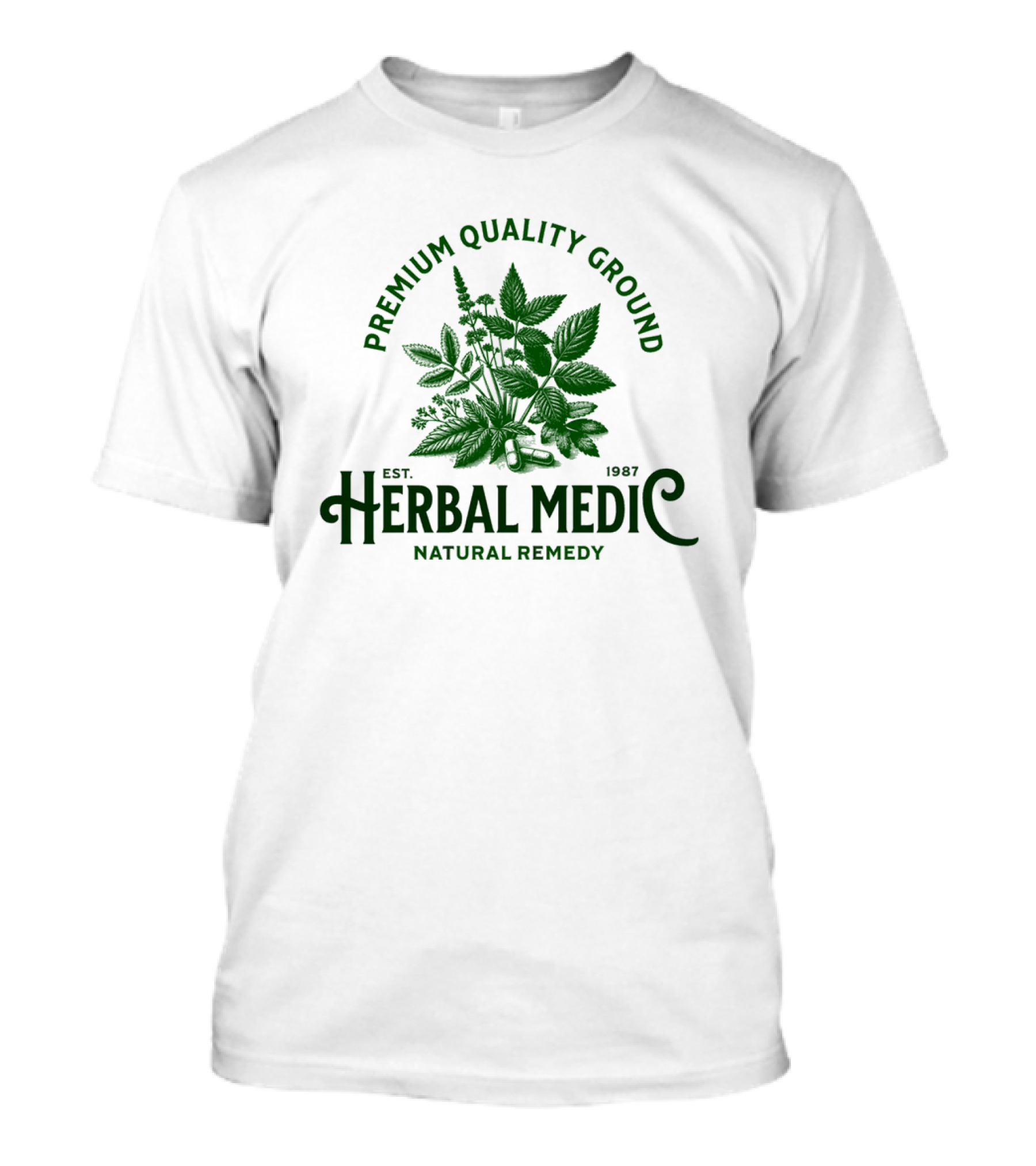 Premium Quality Ground Herbal Medic Natural Remedy Est. 1987 T-Shirt