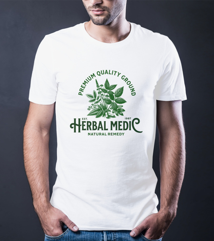 Premium Quality Ground Herbal Medic Natural Remedy Est. 1987 T-Shirt
