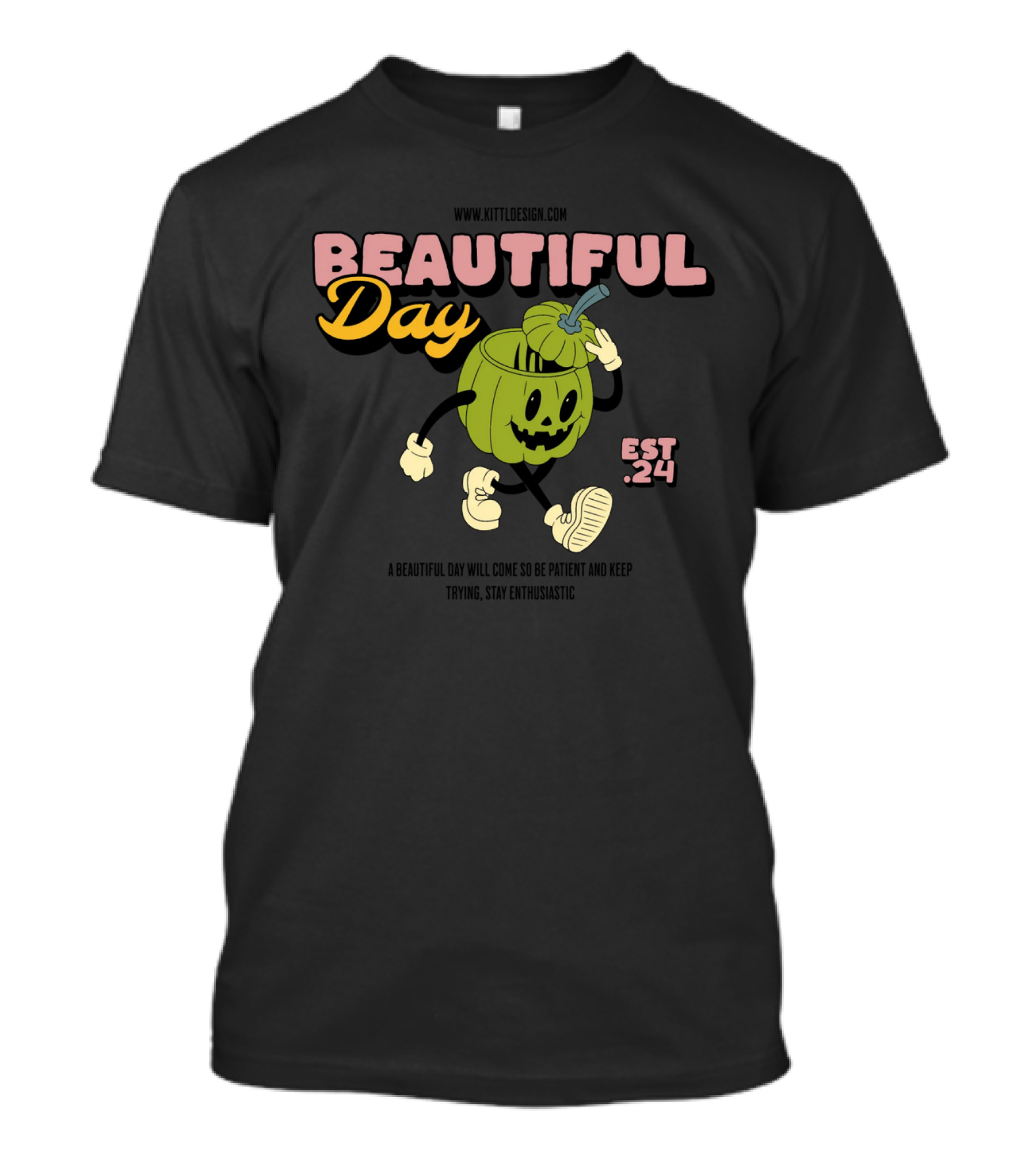 BEAUTIFUL DAY EST. 24 PUMPKIN CHARACTER KEEP TRYING STAY ENTHUSIASTIC T-Shirt