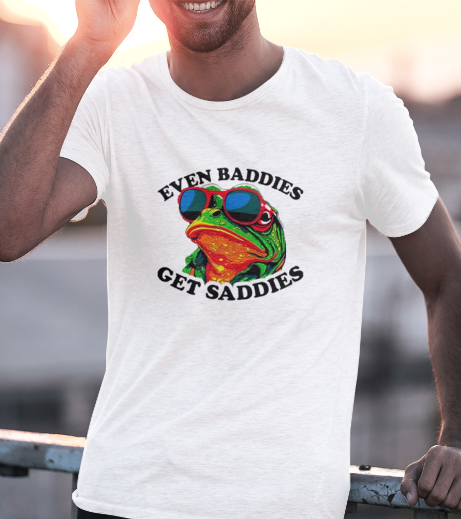 Even Baddies Get Saddies Frog Sunglasses Bright Colors T-Shirt