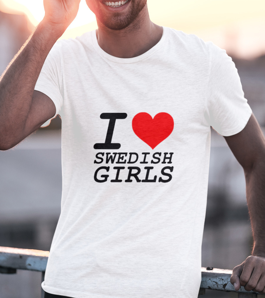 I Heart Swedish Girls T-Shirt
