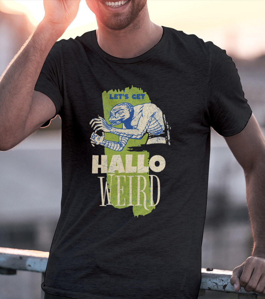 Let's Get Halloweird Creature Illustration With Text T-Shirt