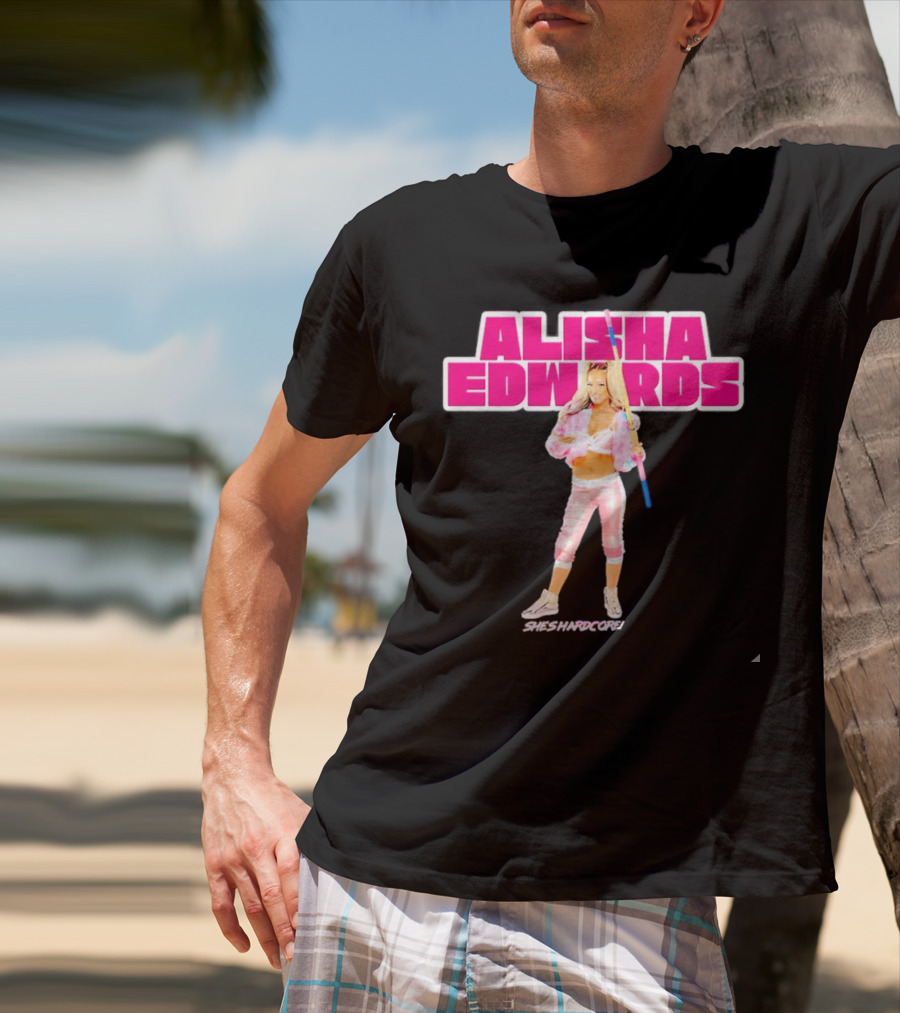 Alisha Edwards She's Hardcore Pink And White Wrestling T-Shirt