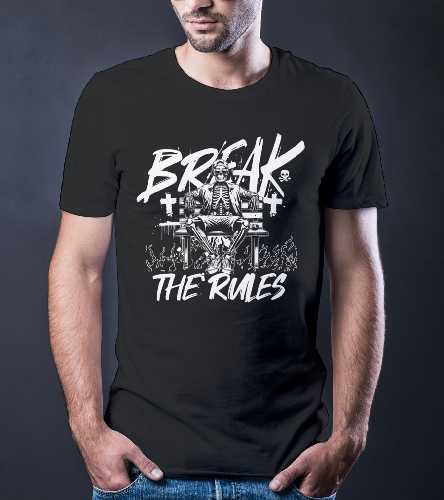 BREAK THE RULES Skeleton Bench Fire Skulls Crosses T-Shirt