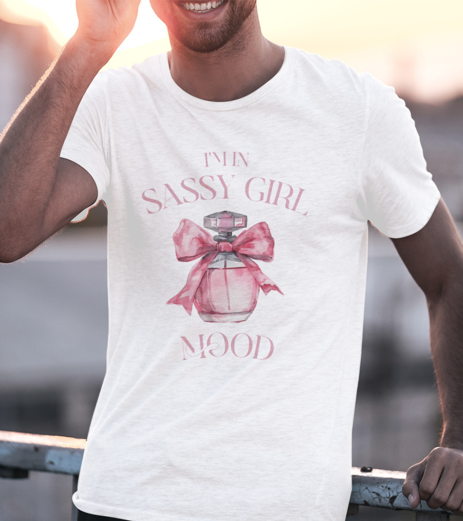 I'm In Sassy Girl Mood Coquette Perfume Bow T-Shirt