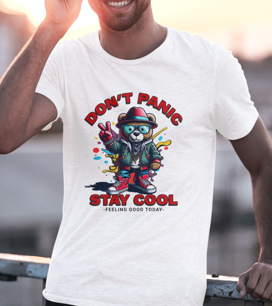 Don't Panic Stay Cool Feeling Good Today Bear With Peace Sign T-Shirt