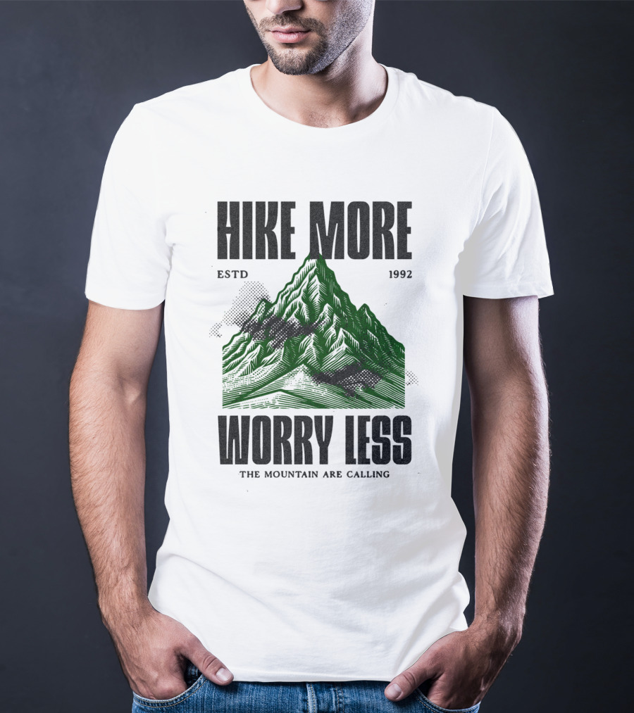 HIKE MORE WORRY LESS ESTD 1992 THE MOUNTAIN ARE CALLING T-Shirt