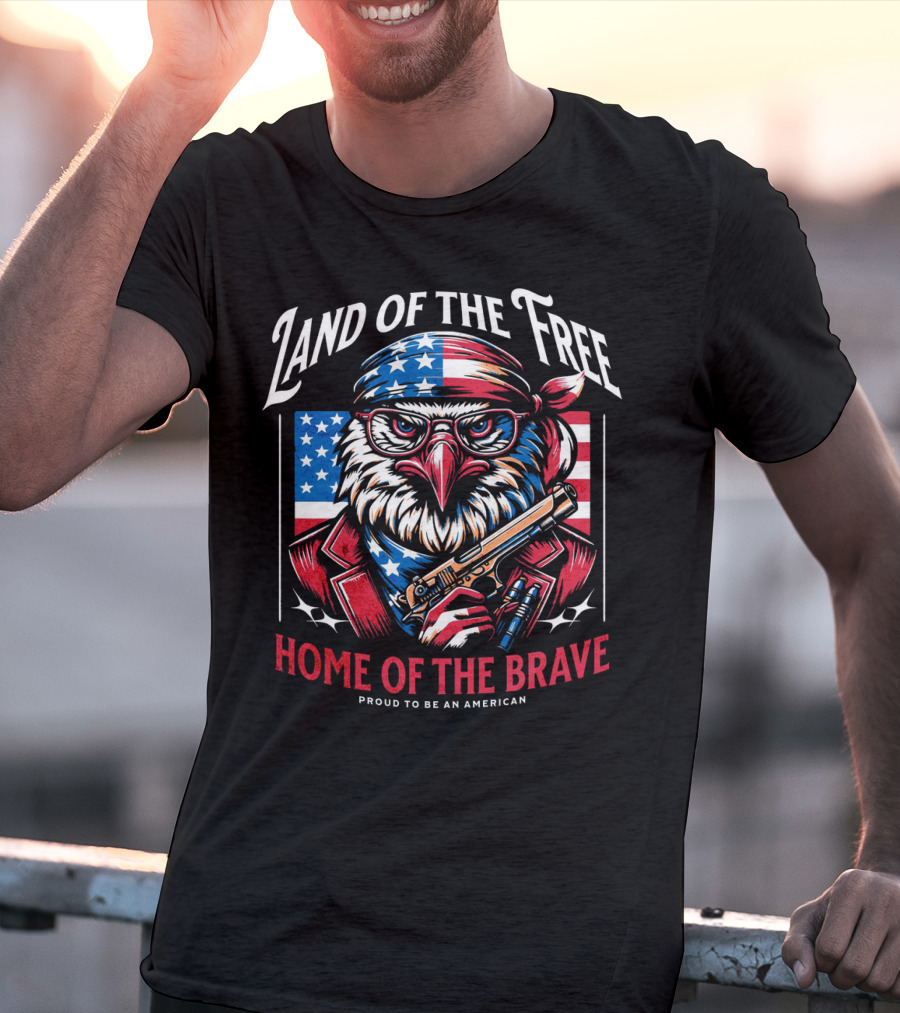 Land Of The Free Home Of The Brave Proud To Be An American Eagle With Bandana And Gun T-Shirt