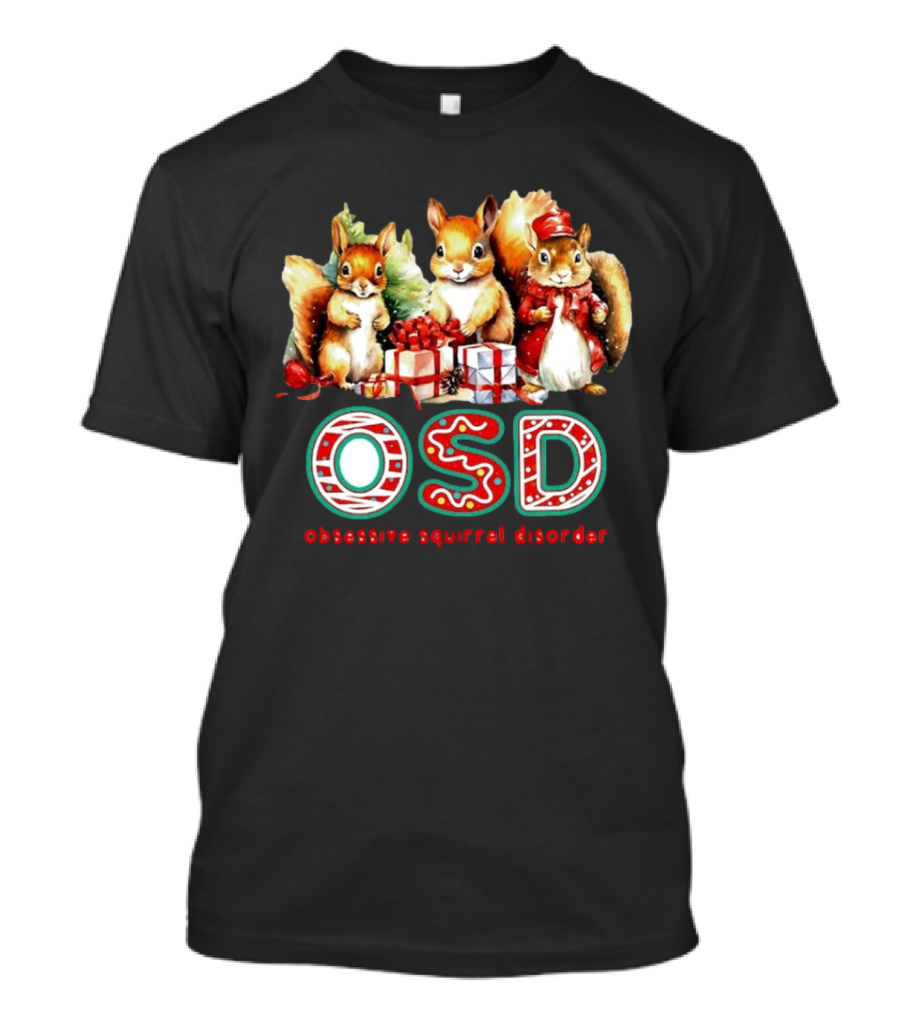 OSD Obsessive Squirrel Disorder Christmas T-Shirt