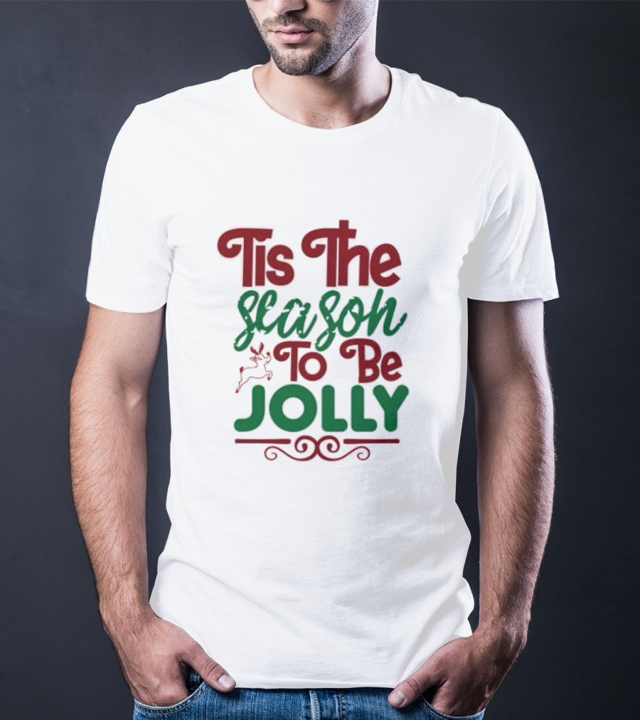 Tis The Season To Be Jolly Christmas Festive Text With Reindeer Accent T-Shirt