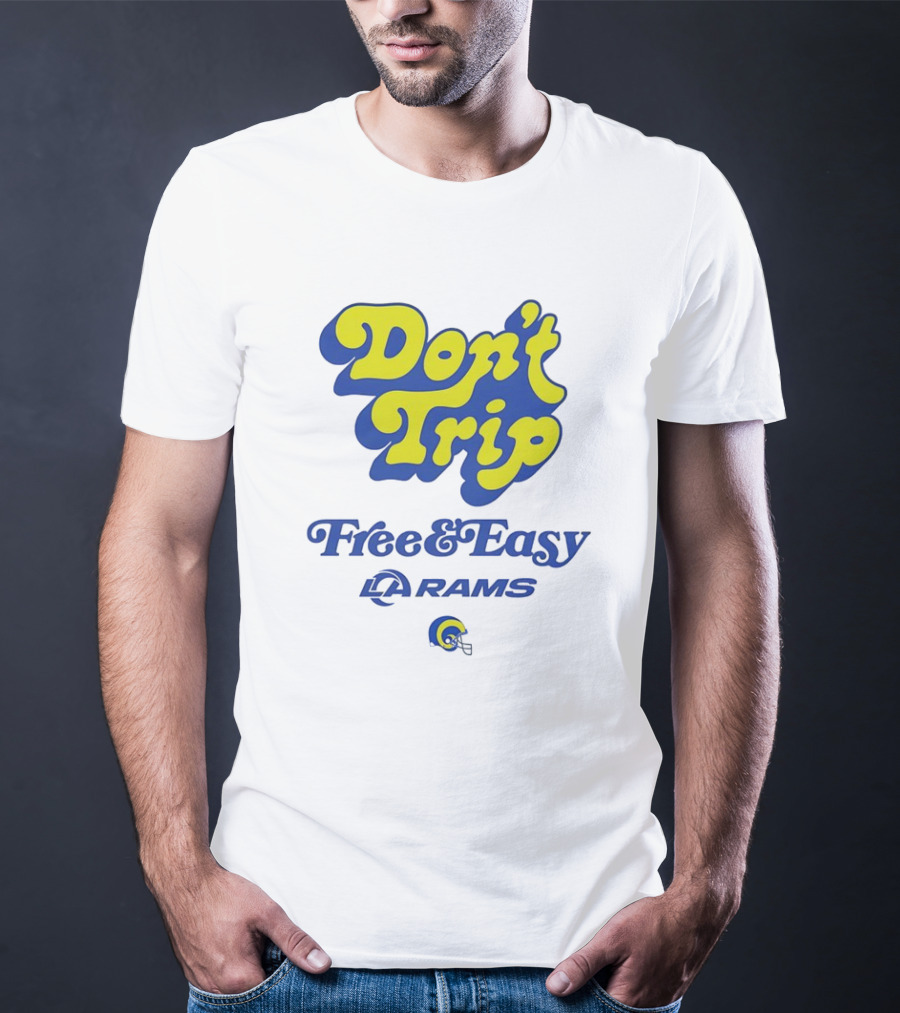 Don’t Trip Los Angeles Rams Free And Easy Blue And Yellow T-Shirt
