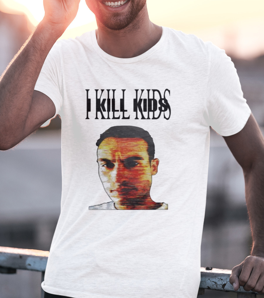 I Kill Kids Distorted T-Shirt