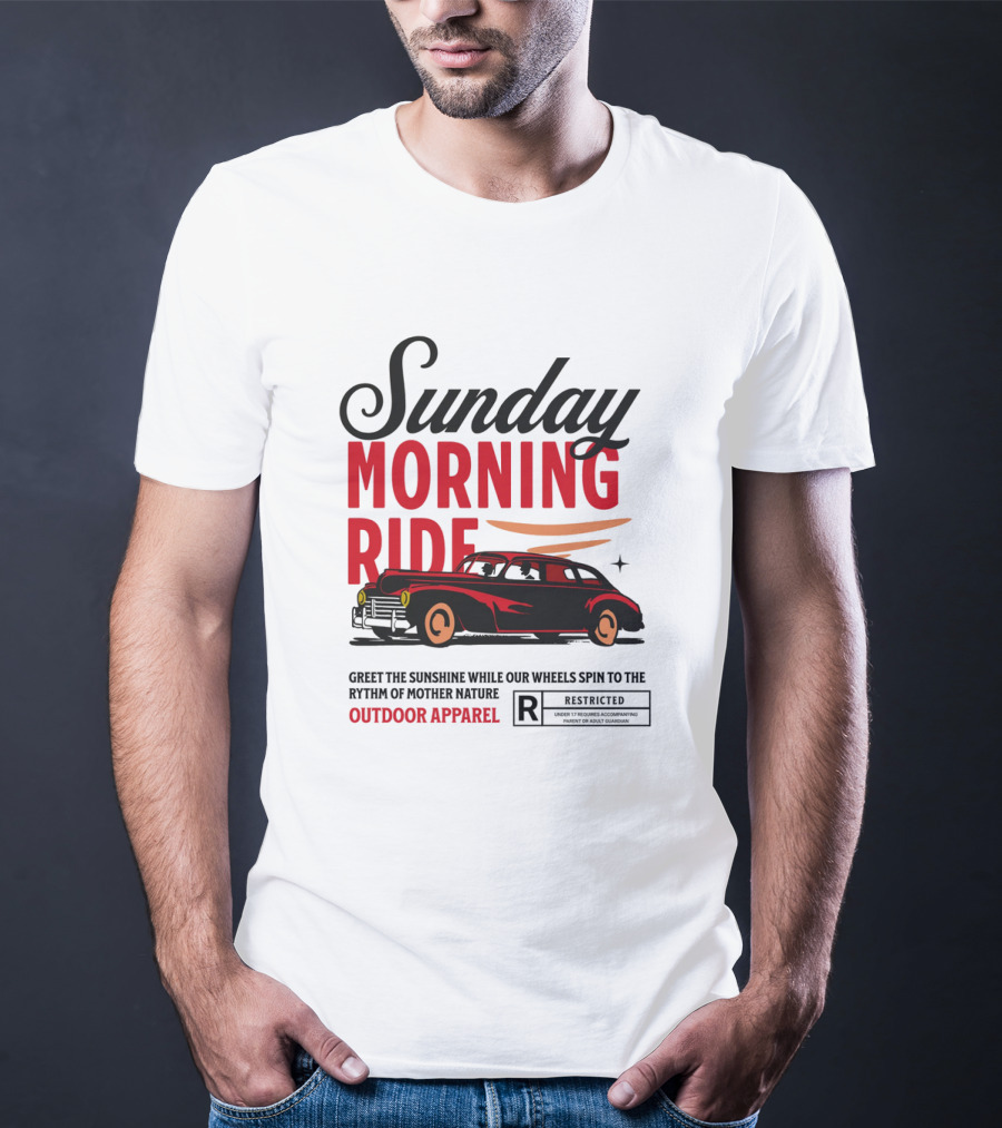 Sunday Morning Ride Greet The Sunshine Outdoor Apparel Classic Car T-Shirt