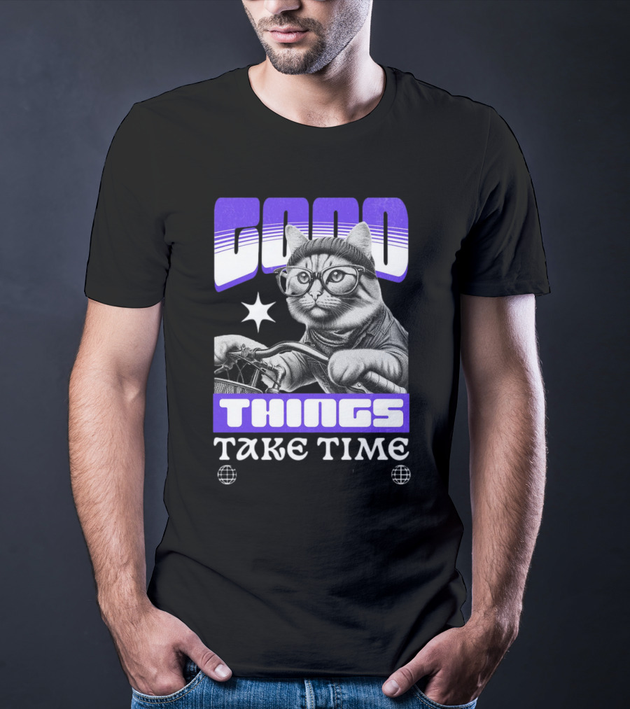 Good Things Take Time Cat In Glasses With Bicycle T-Shirt