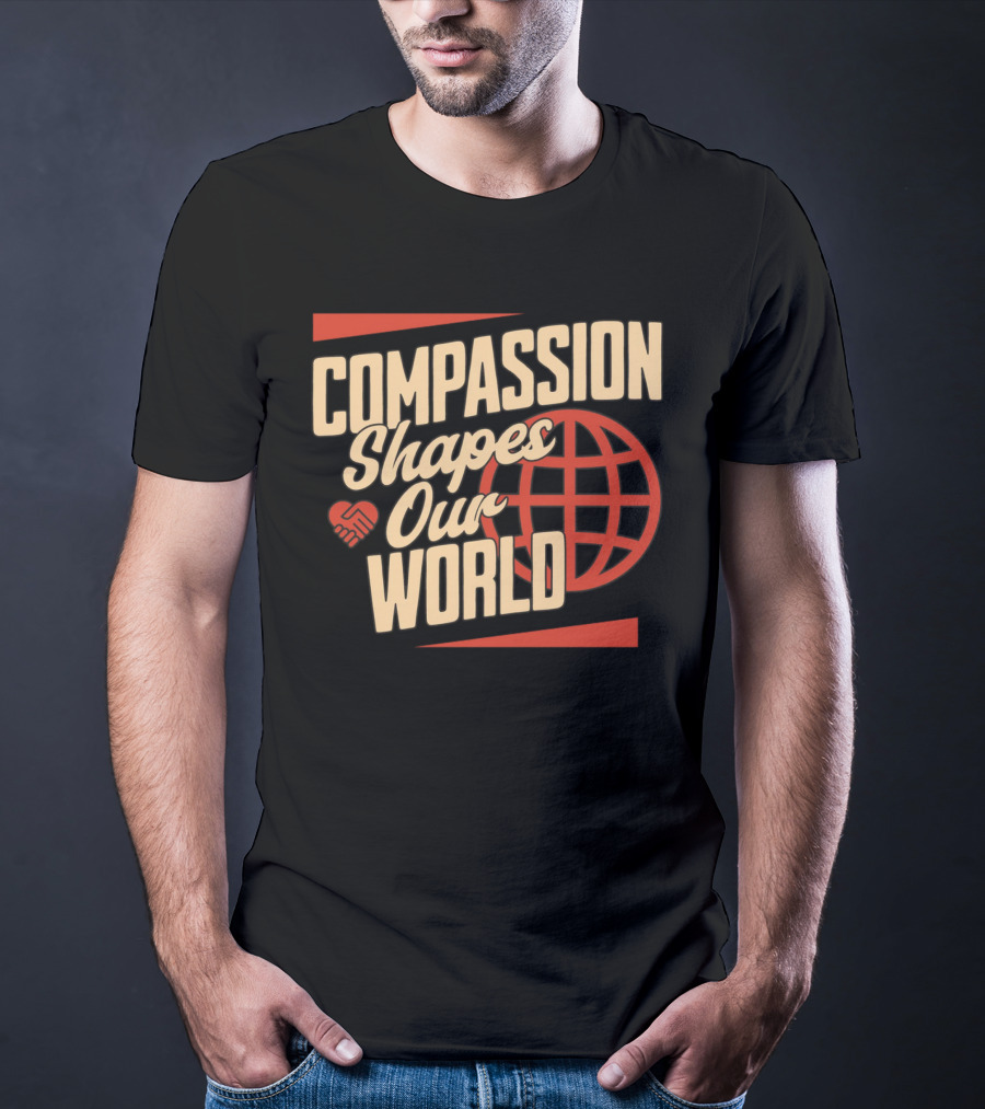 Compassion Shapes Our World Handshake Globe T-Shirt
