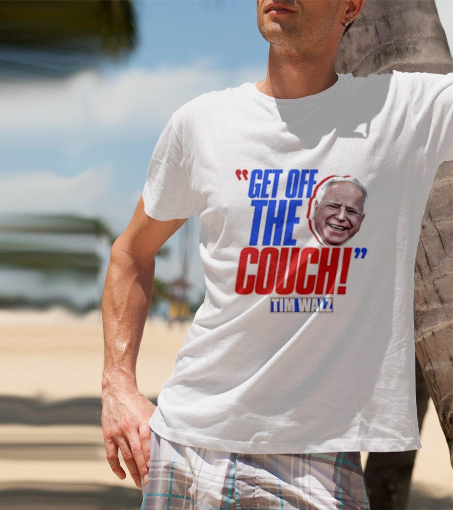 Get Off The Couch Tim Walz T-Shirt