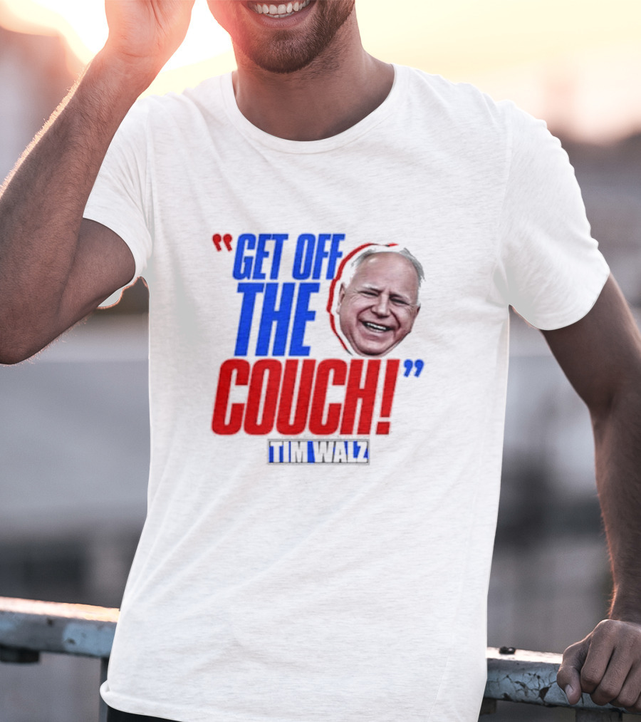 Get Off The Couch Tim Walz T-Shirt