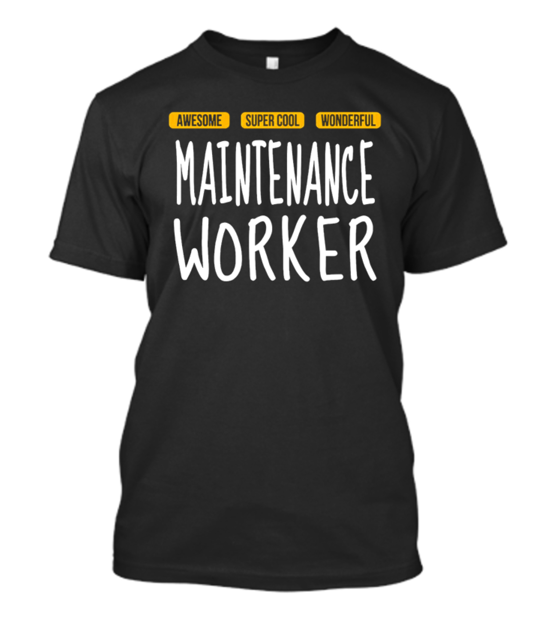 Awesome Super Cool Wonderful Maintenance Worker T-Shirt