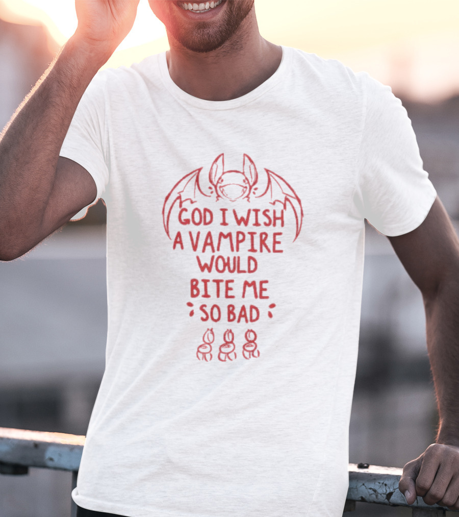 God I Wish A Vampire Would Bite Me So Bad Bat Drawing T-Shirt
