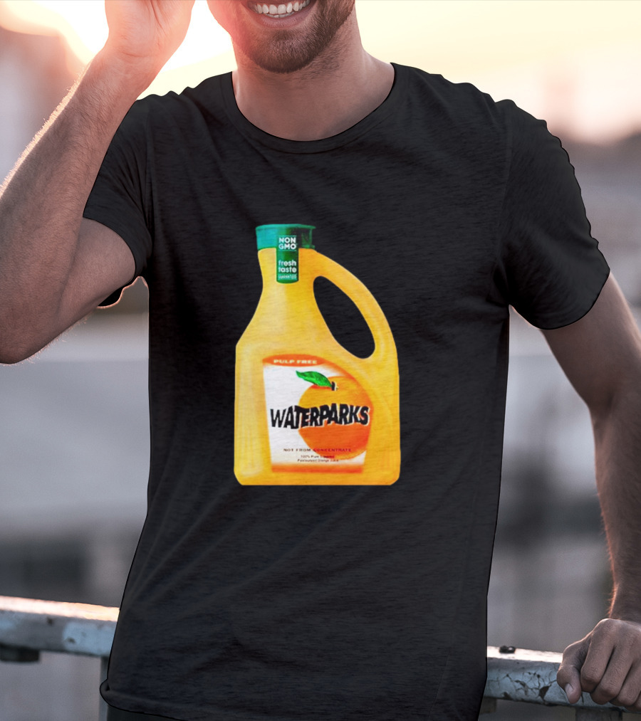 Waterparks Non GMO Fresh Taste Orange Juice Pulp Free T-Shirt
