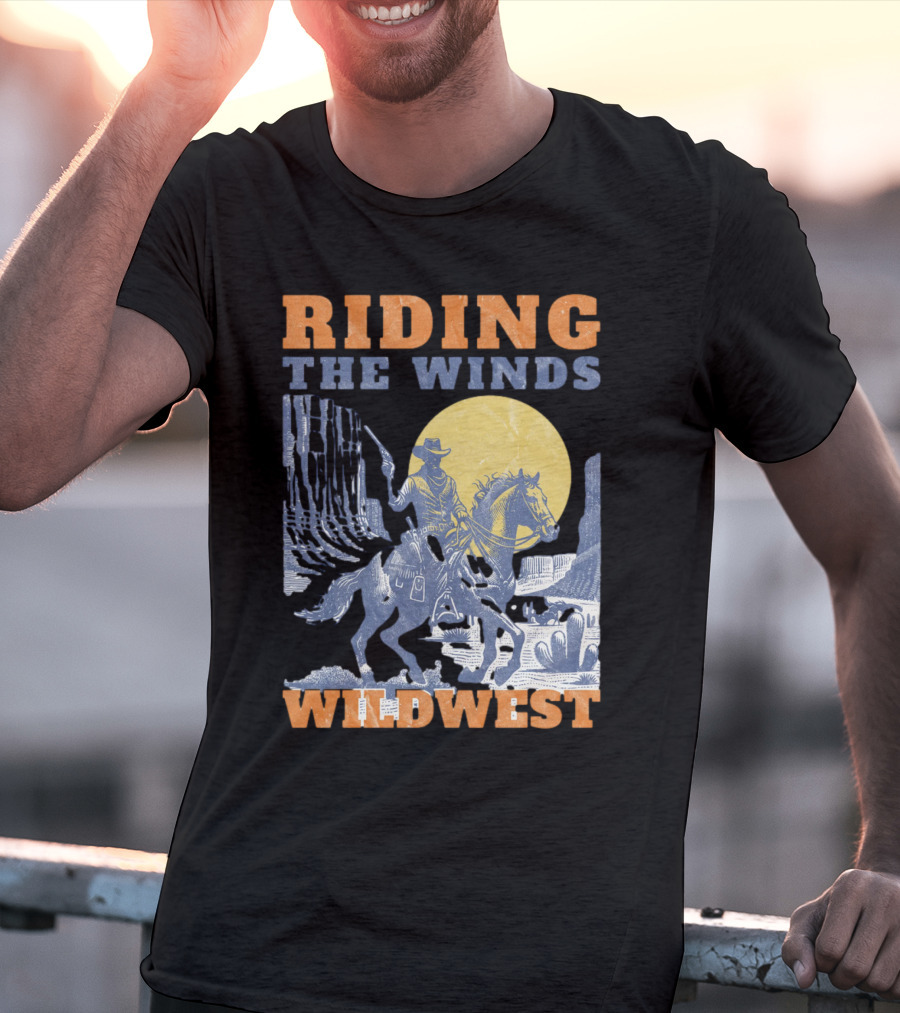 Riding The Winds Wild West T-Shirt