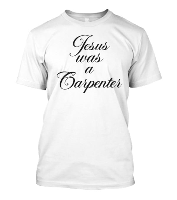 Sabrina Carpenter Jesus Was A Carpenter T-Shirt