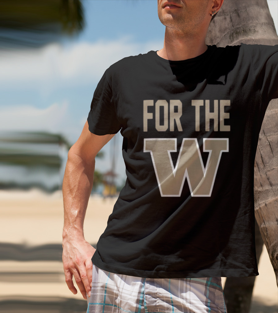 Washington Huskies For The W T-Shirt