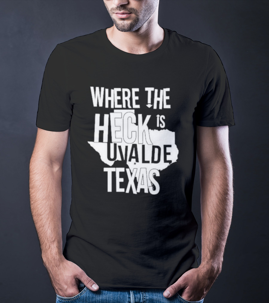 Where The Heck Is Uvalde Texas Map Outline T-Shirt