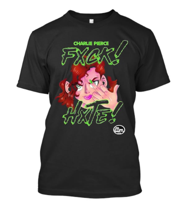 Charlie Pierce Fxck Hxte Redhead Character Green Accent T-Shirt