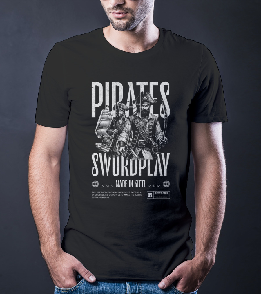 Pirates Swordplay Made In Kittl Restricted High Seas Rulers T-Shirt
