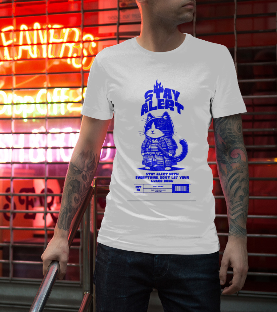 Stay Alert With Everything Don't Let Your Guard Down Cat Ninja T-Shirt
