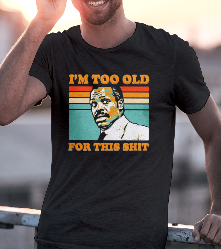 I'm Too Old For This Shit Vintage Roger Murtaugh Retro Stripe T-Shirt