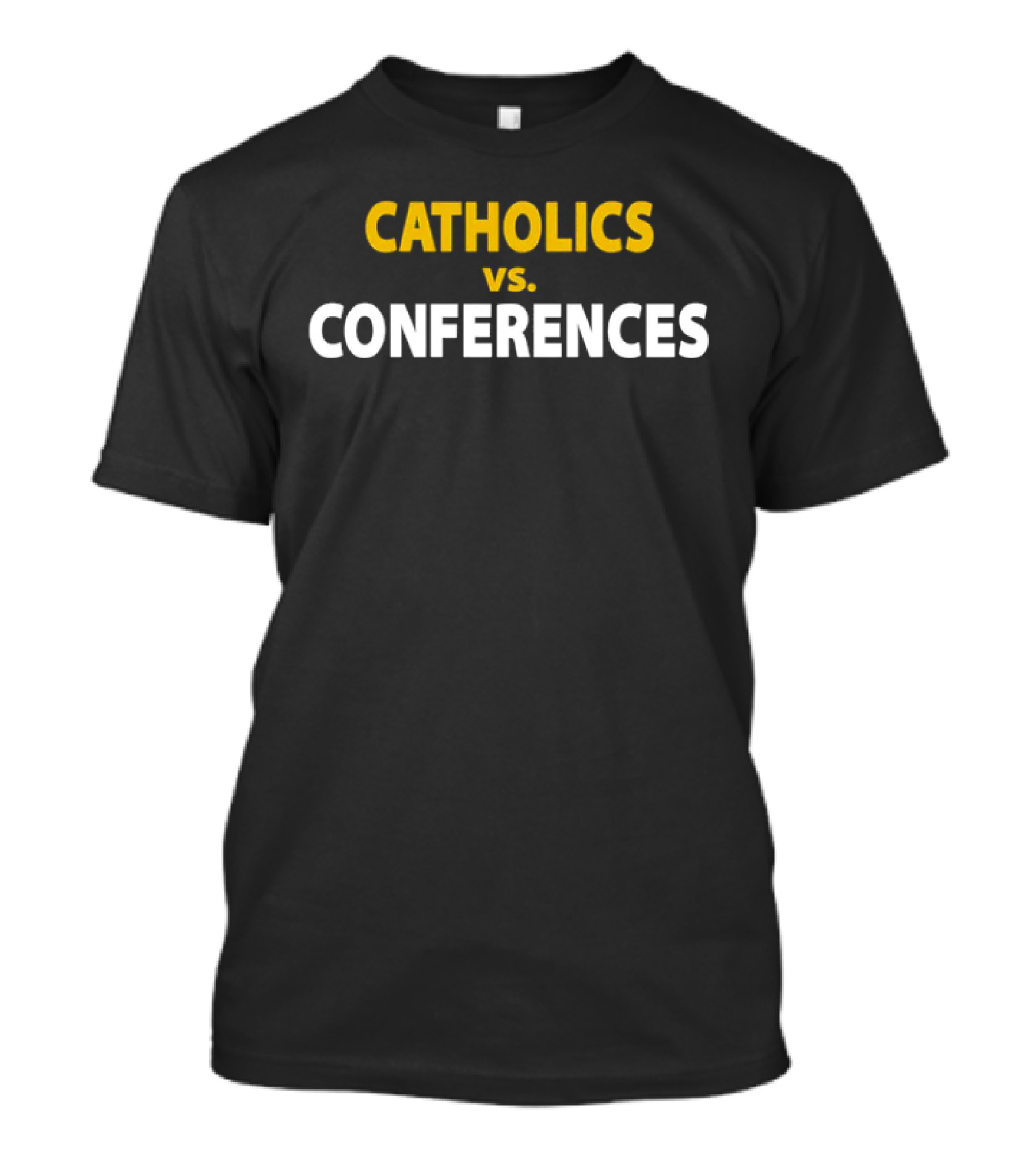 Catholics Vs. Conferences Rivalry Showdown T-Shirt