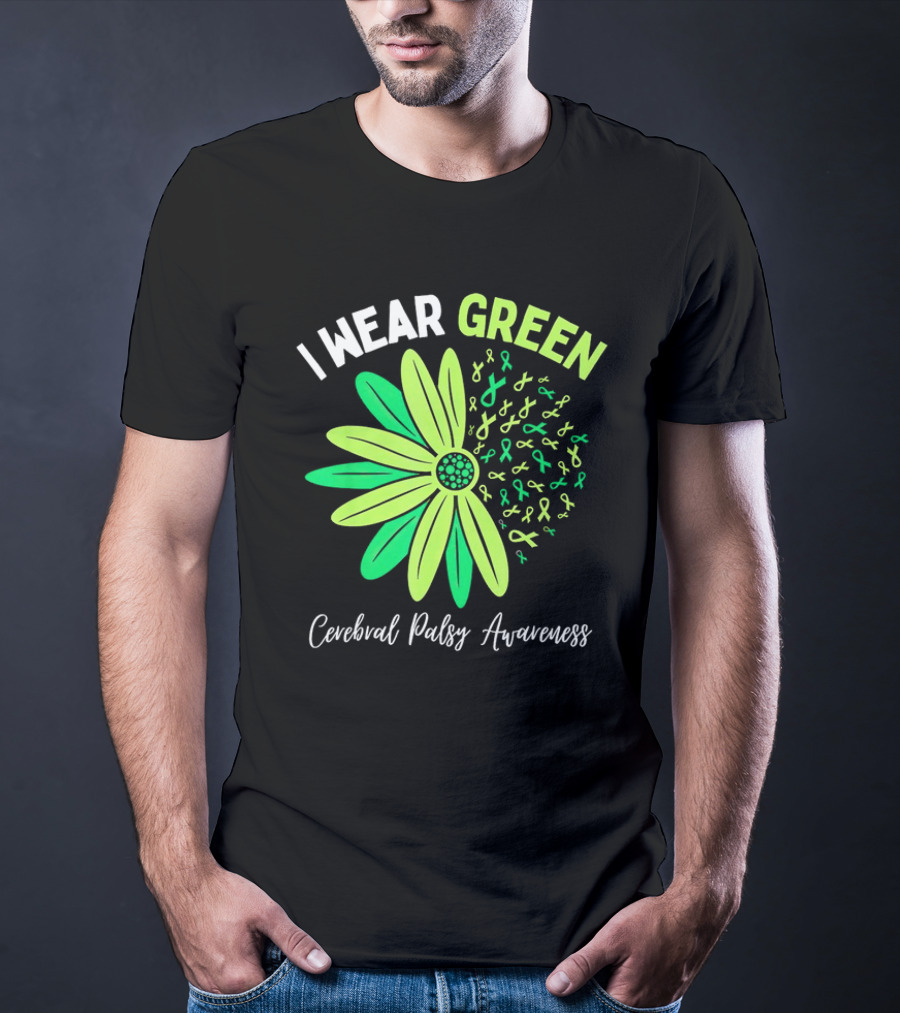 I Wear Green Cerebral Palsy Awareness Flower Ribbons T-Shirt