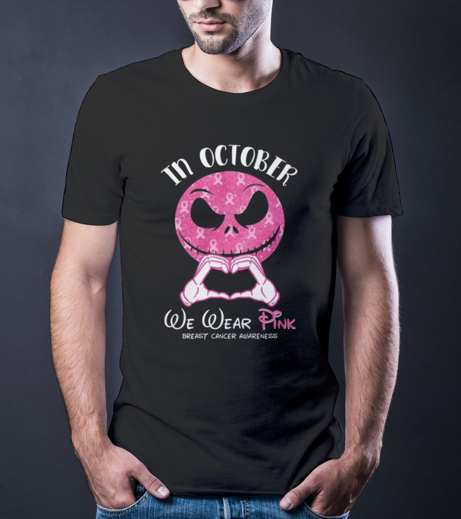 In October We Wear Pink Breast Cancer Awareness Jack Skellington T-Shirt
