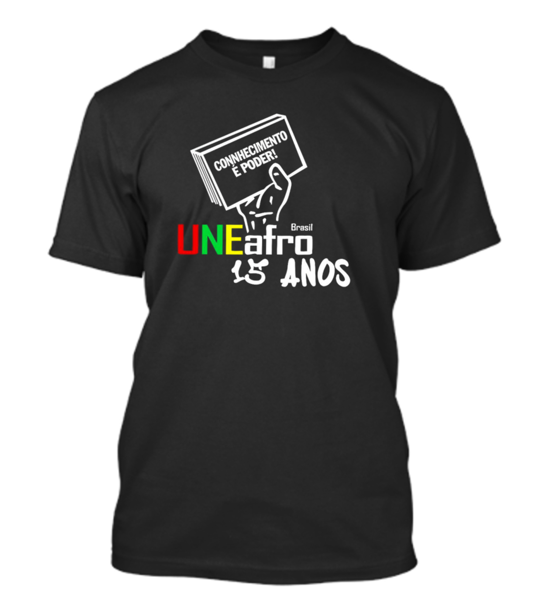 Connhecimento É Poder Uneafro Brasil 15 Anos T-Shirt