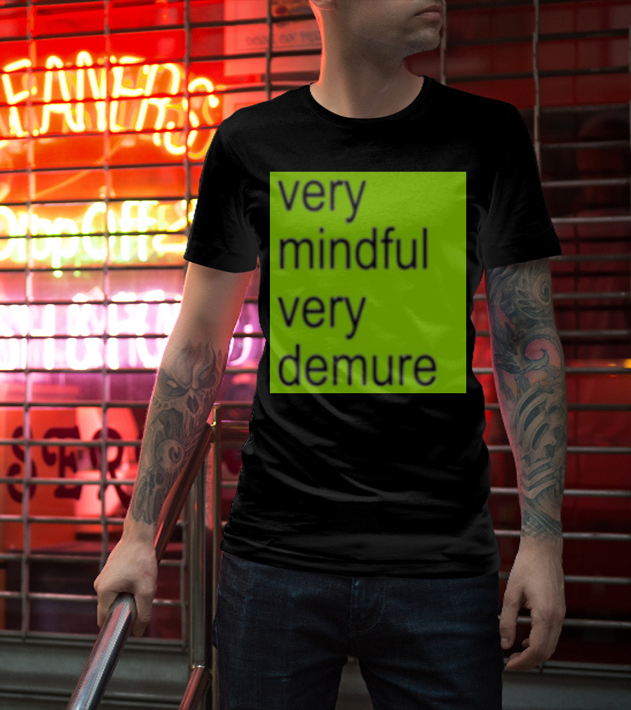 Very Mindful Very Demure Brat T-Shirt