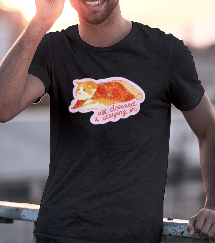 All Dressed And Staying In Cat Pizza Blanket T-Shirt