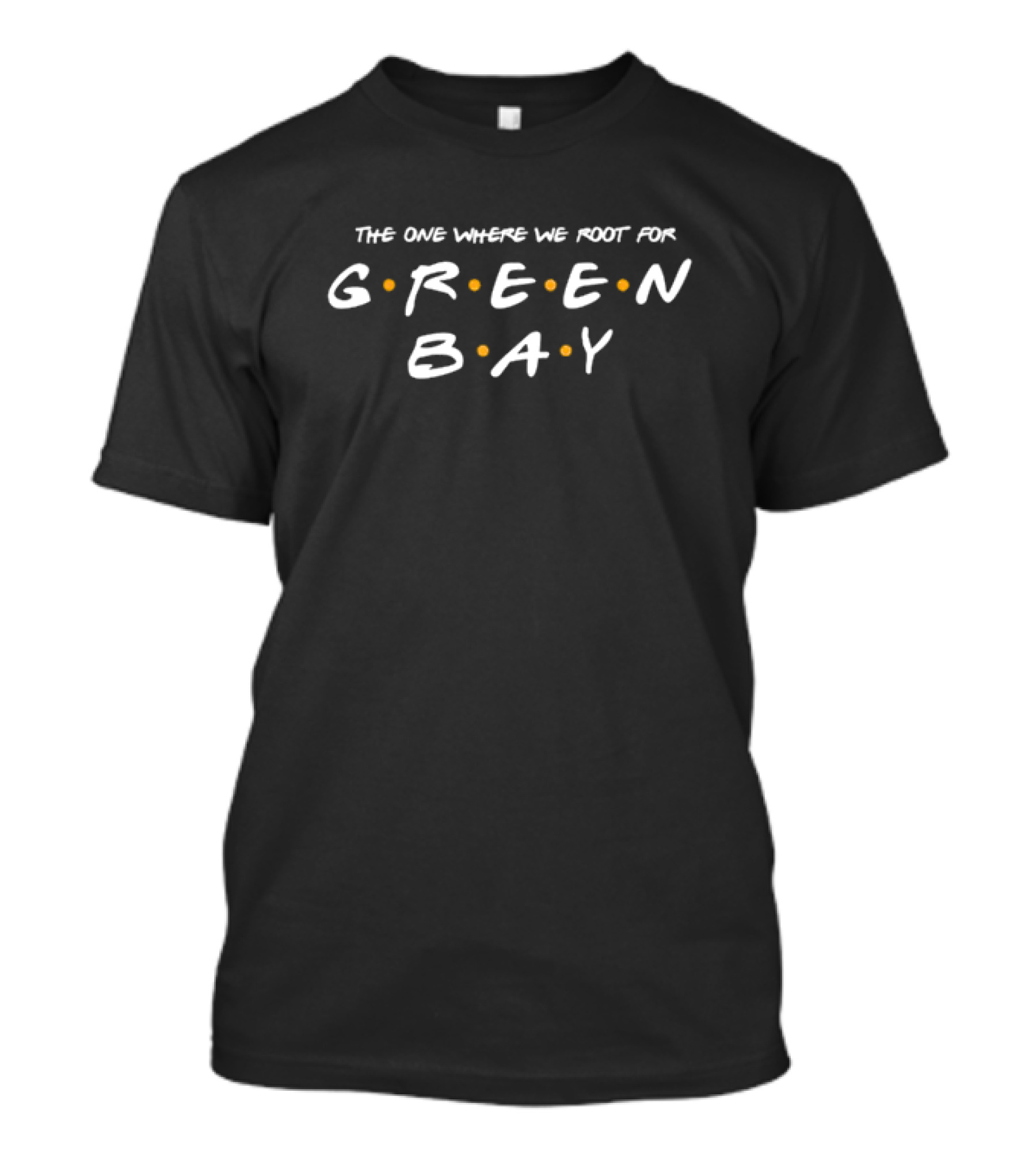 The One Where We Root For Green Bay Friends T-Shirt