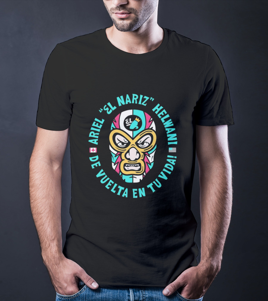 Ariel El Nariz Helwani De Vuelta En Tu Vida Lucha Libre Mask Canadian American Flags T-Shirt