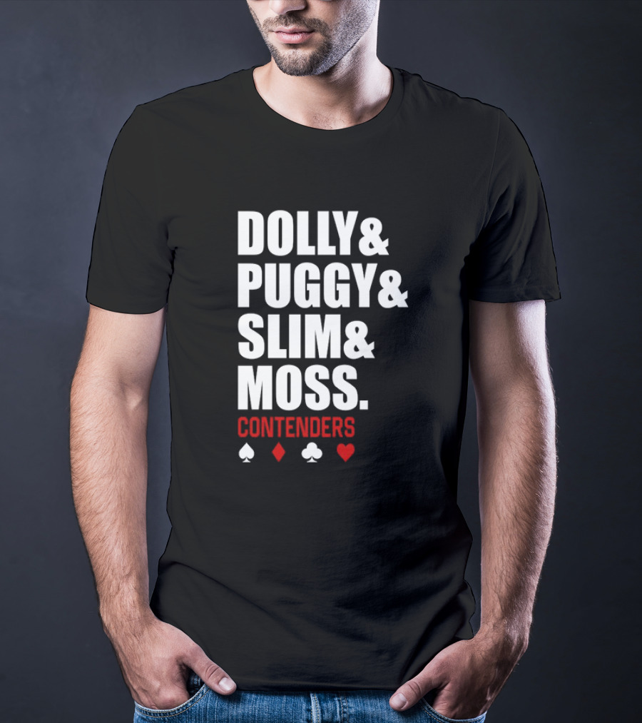 Dolly Puggy Slim Moss Contenders Spade Diamond Club Heart Icons T-Shirt