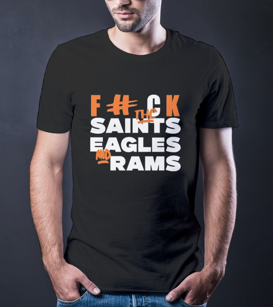 F The Saints Eagles And Rams T-Shirt
