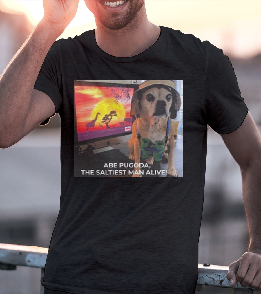 Abe Pugoda The Saltiest Man Alive Funny Pug Safari Adventure T-Shirt