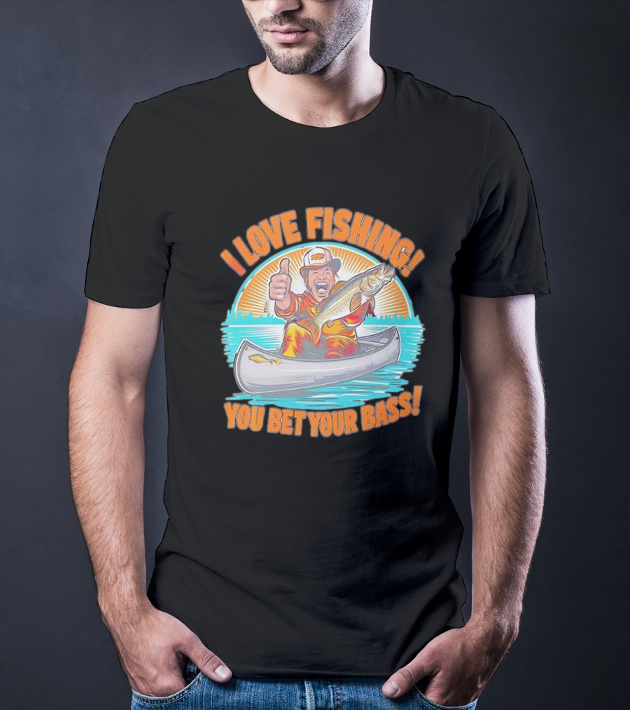 I Love Fishing You Bet Your Bass Fisherman In Canoe With Thumbs Up T-Shirt