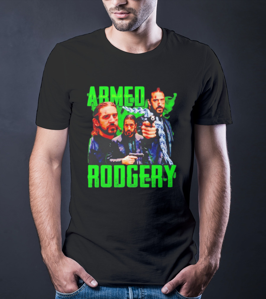Armed Rodgery Aaron Rodgers Green Bay Packers T-Shirt