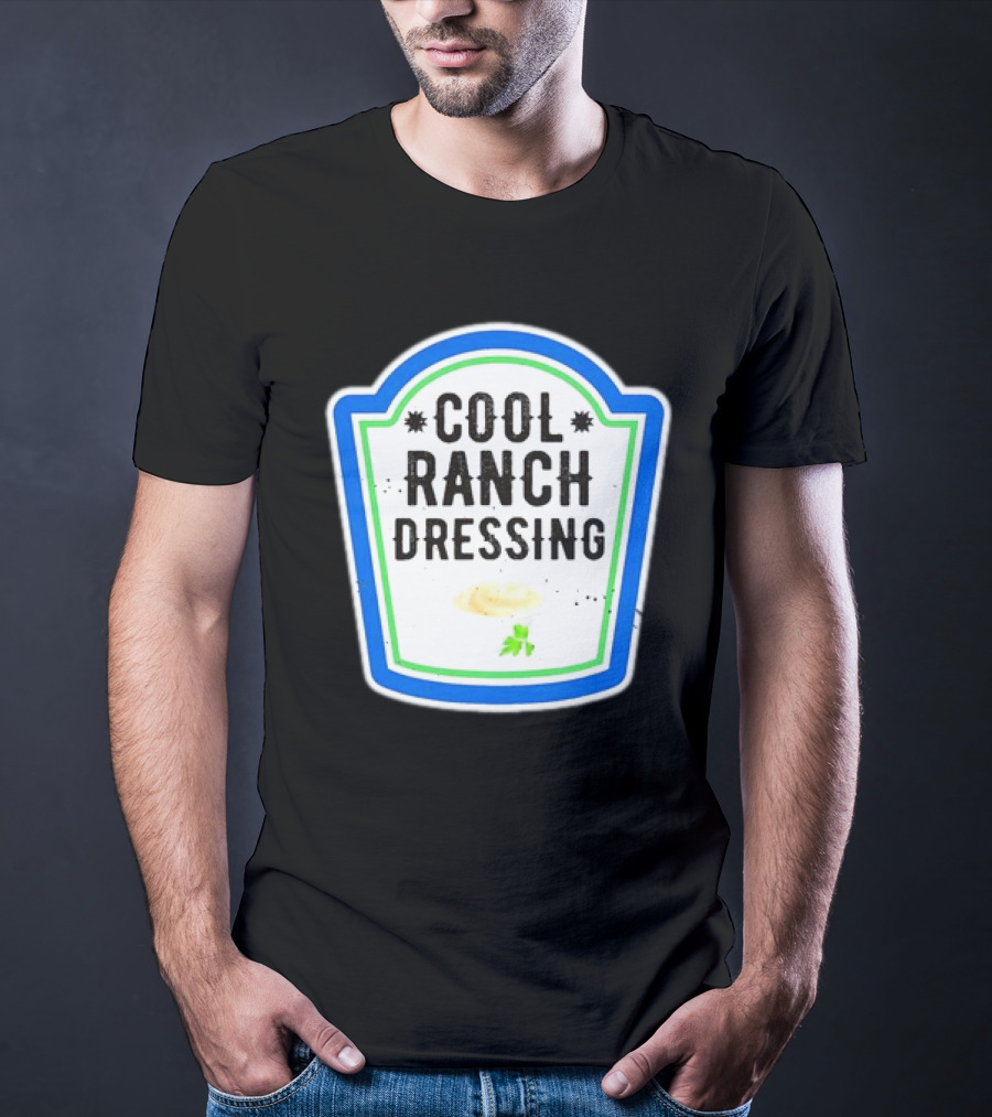 Cool Ranch Dressing T-Shirt