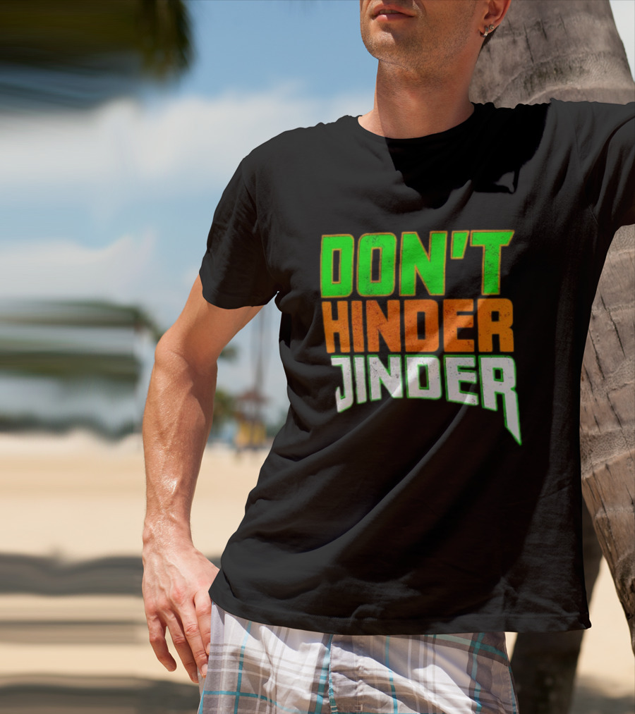 Jinder Mahal Don't Hinder Jinder Vibrant T-Shirt