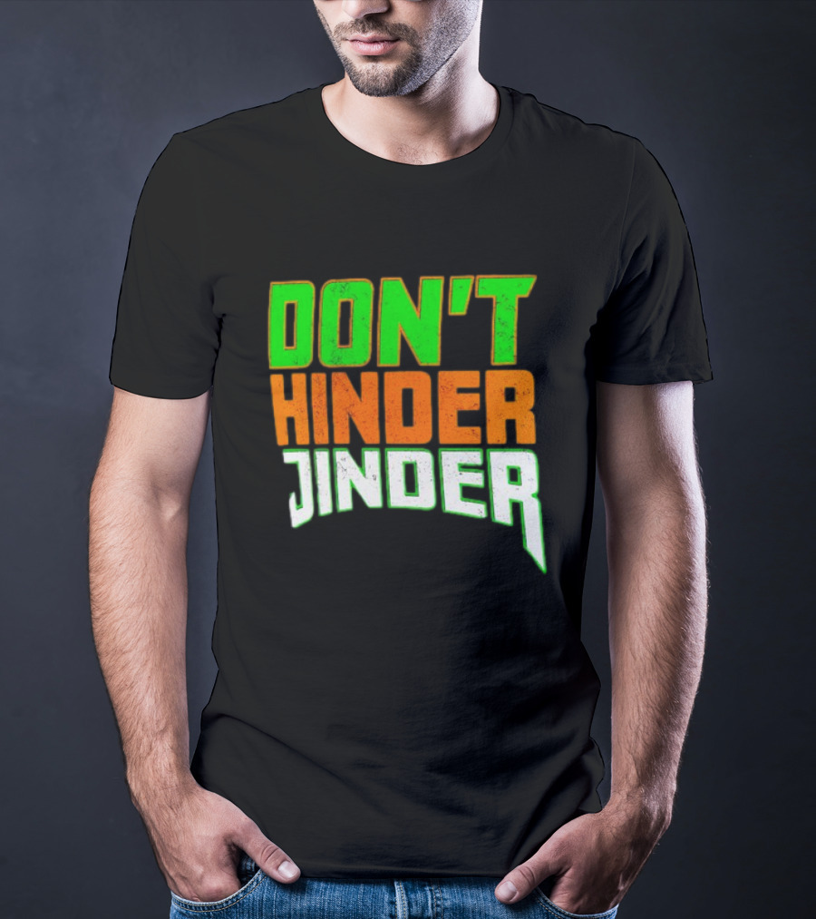 Jinder Mahal Don't Hinder Jinder Vibrant T-Shirt
