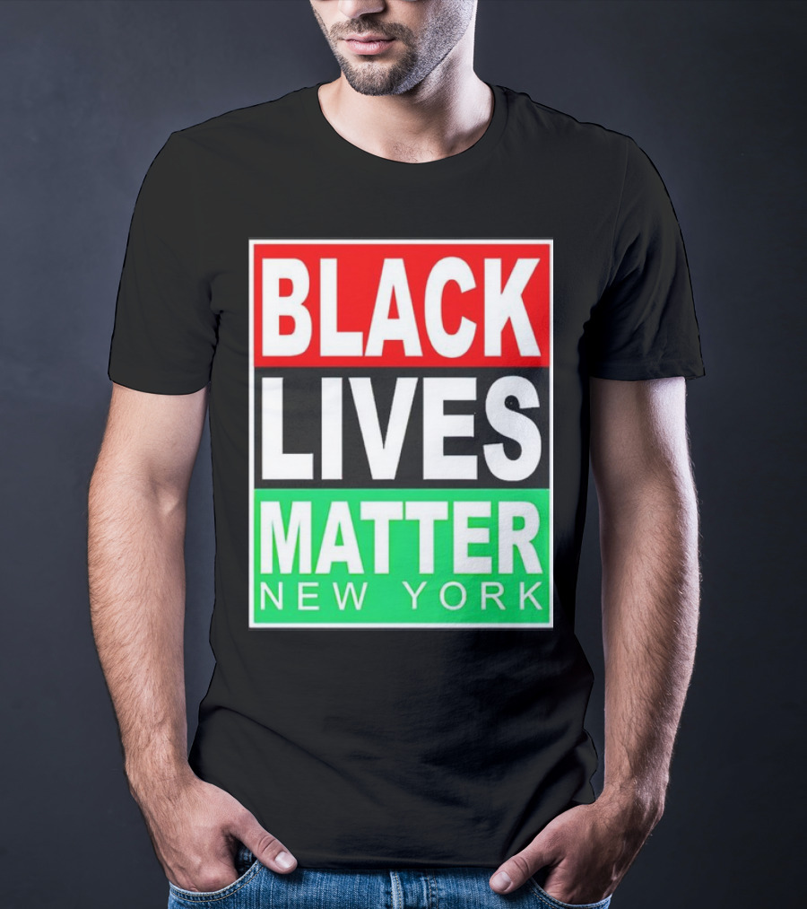 BLACK LIVES MATTER NEW YORK T-Shirt