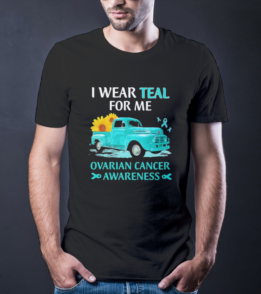 I Wear Teal For Me Ovarian Cancer Awareness Vintage Teal Truck Sunflowers T-Shirt